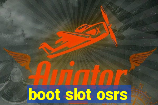 boot slot osrs