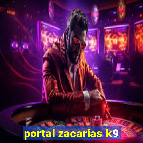 portal zacarias k9