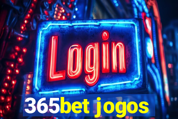 365bet jogos