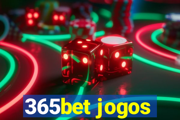 365bet jogos