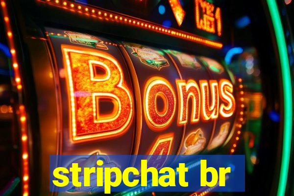 stripchat br