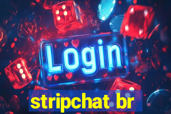 stripchat br