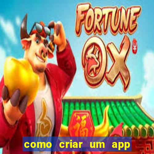 como criar um app de jogos