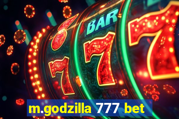 m.godzilla 777 bet