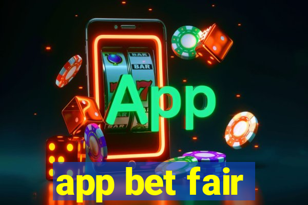 app bet fair