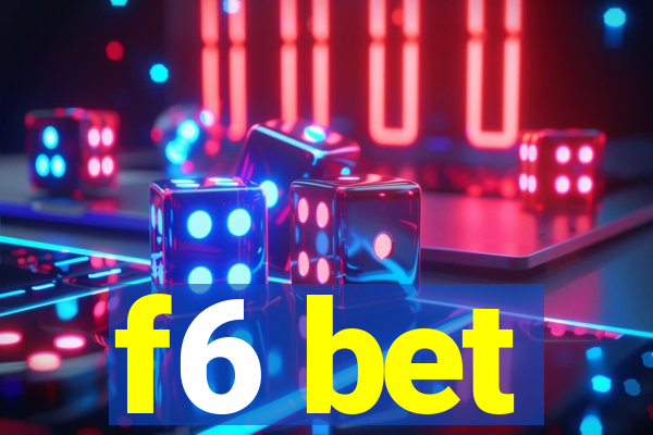 f6 bet