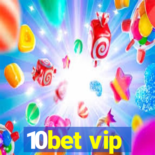 10bet vip