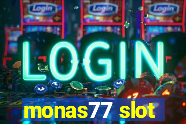 monas77 slot