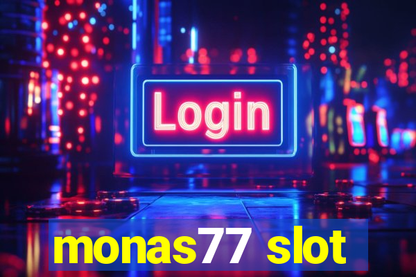 monas77 slot