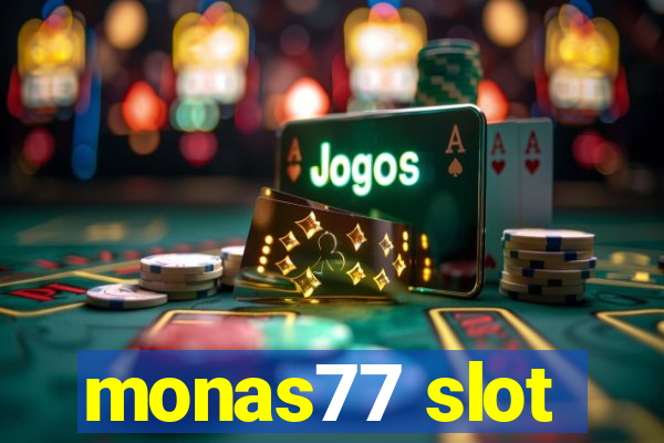 monas77 slot