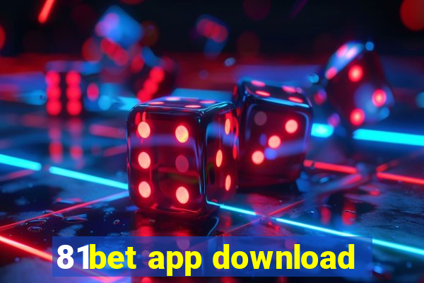 81bet app download