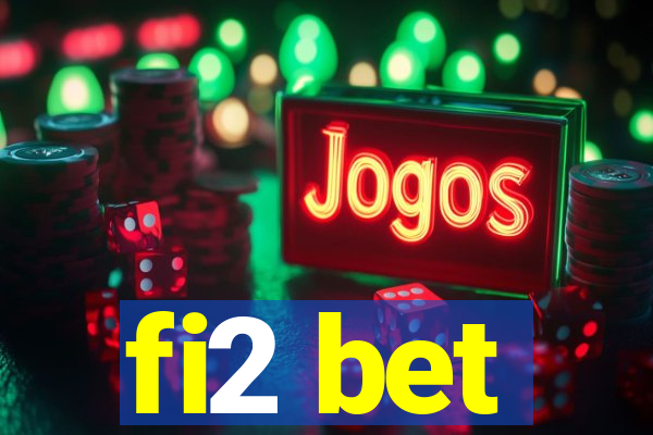 fi2 bet