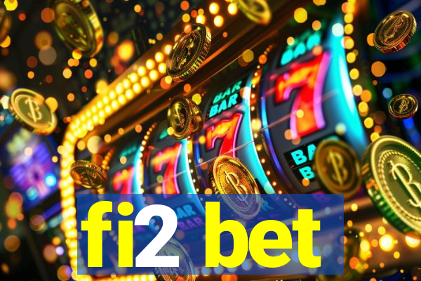 fi2 bet