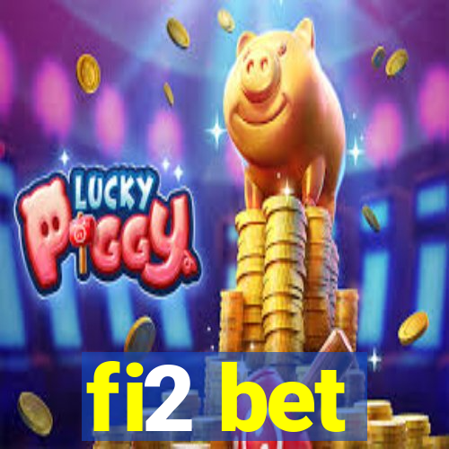 fi2 bet