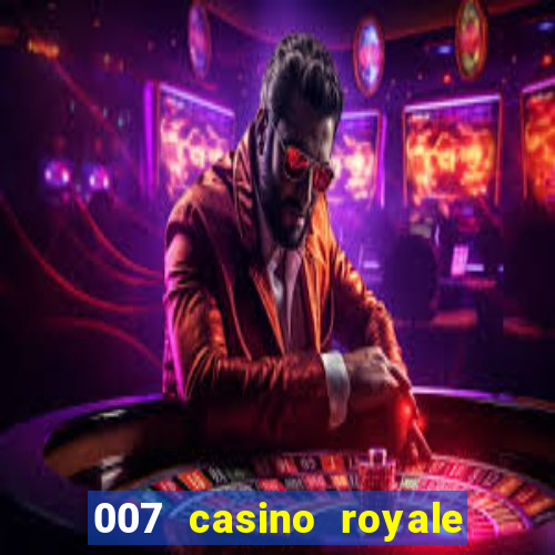 007 casino royale online dublado hd