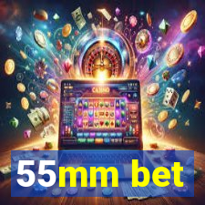 55mm bet