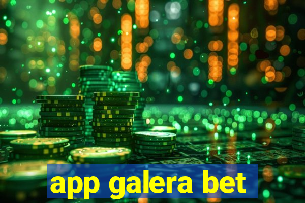 app galera bet