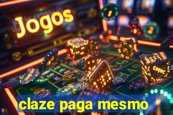 claze paga mesmo