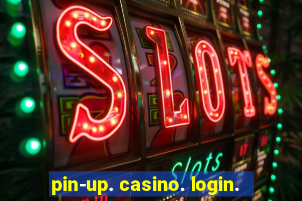 pin-up. casino. login.