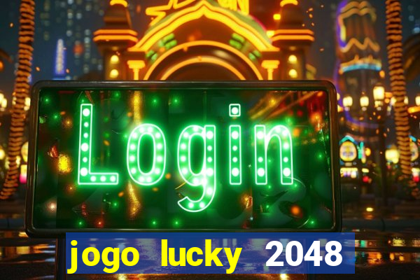 jogo lucky 2048 paga mesmo