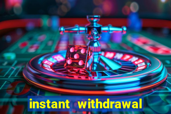 instant withdrawal online casino canada