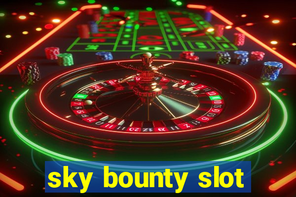 sky bounty slot