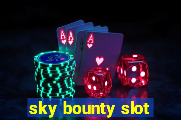 sky bounty slot