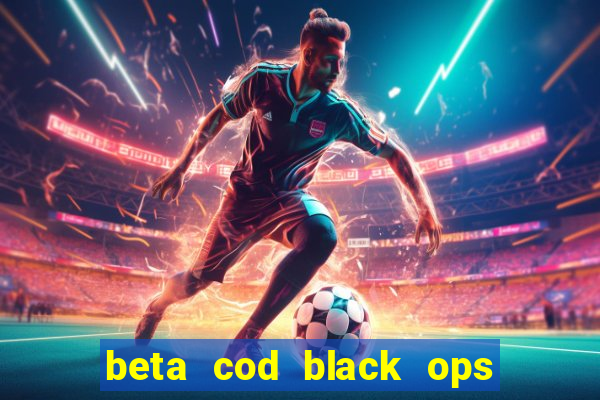 beta cod black ops 6 data