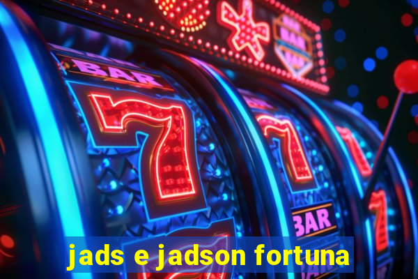 jads e jadson fortuna