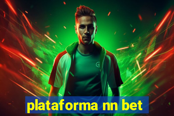 plataforma nn bet