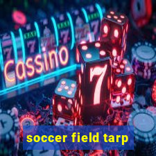 soccer field tarp