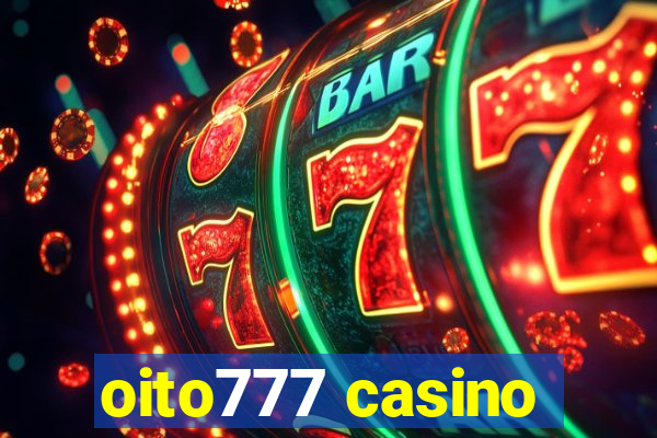 oito777 casino