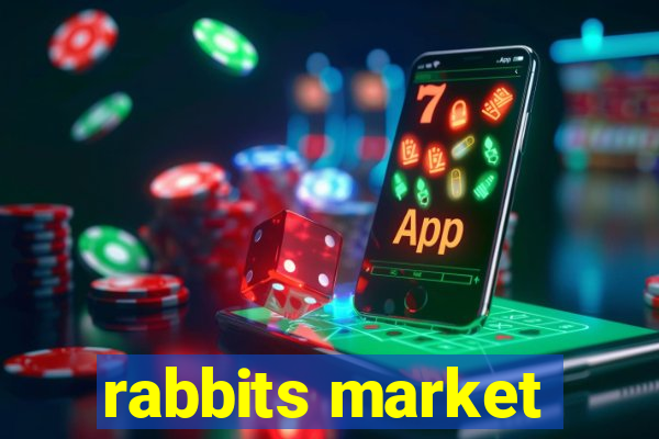 rabbits market