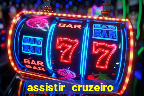 assistir cruzeiro ao vivo futemax