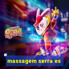 massagem serra es