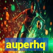 auperhq