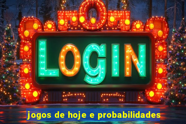 jogos de hoje e probabilidades