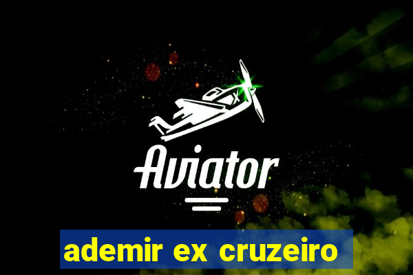 ademir ex cruzeiro