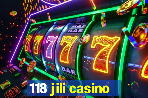 118 jili casino