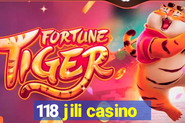 118 jili casino