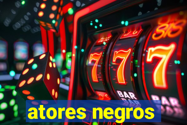 atores negros