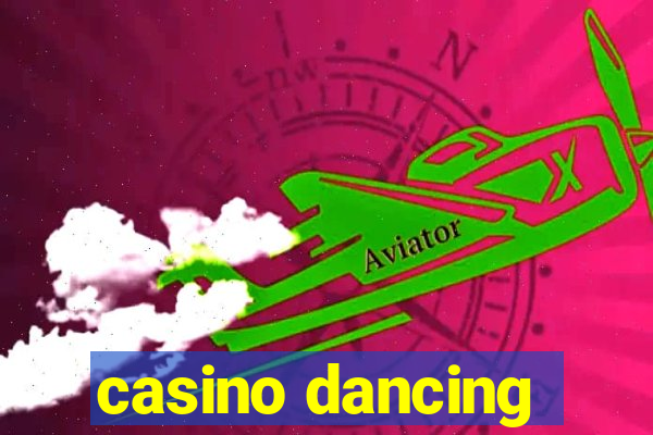 casino dancing