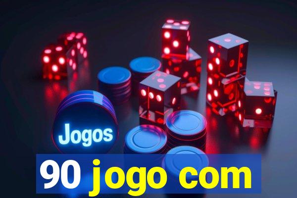 90 jogo com