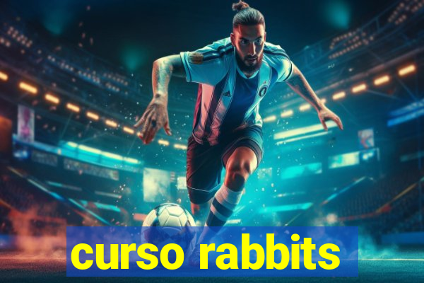 curso rabbits