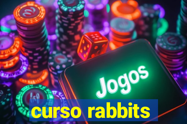 curso rabbits