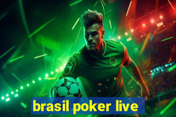 brasil poker live