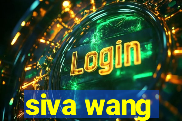 siva wang