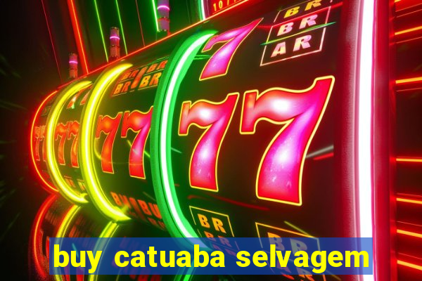 buy catuaba selvagem