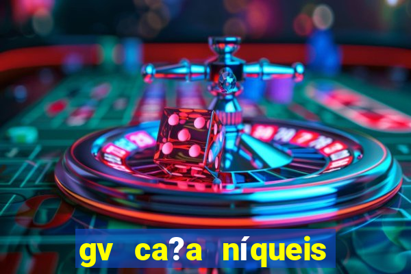 gv ca?a níqueis jili online