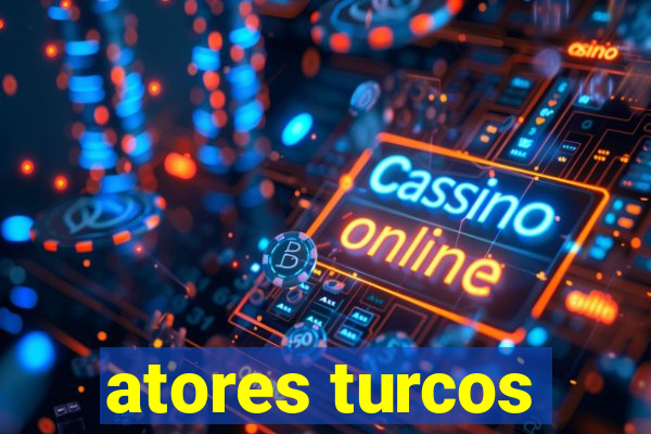 atores turcos